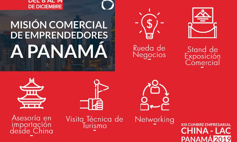 XIII Cumbre empresarial China - Lac Panamá 2019 - Misión Comercial - Overflow.pe