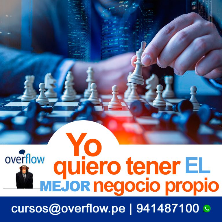 Curso: Yo quiero tener el mejor negocio propio - Overflow.pe