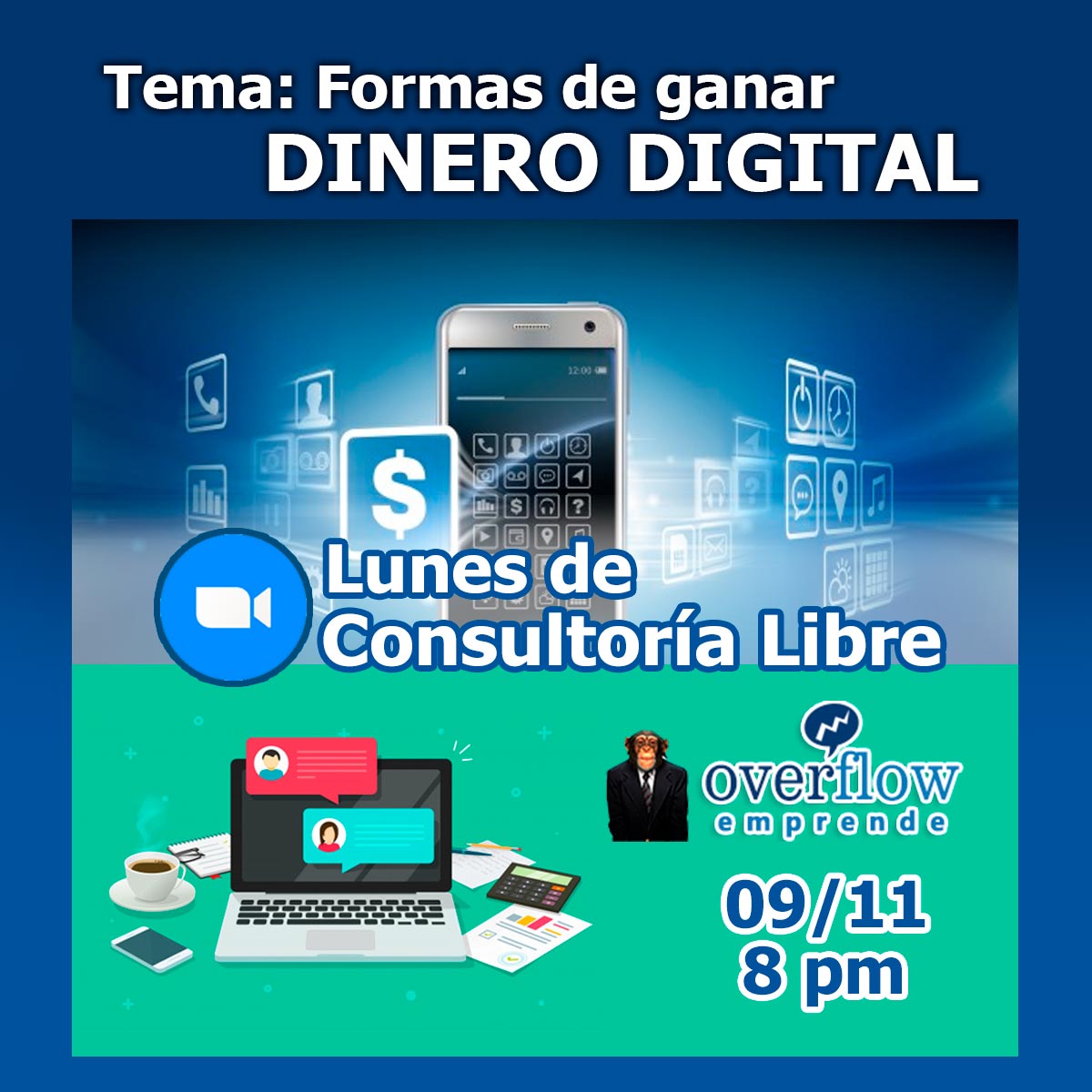 Sesión 3 - Formas de Ganar Dinero Digital - Lunes de Consultoría Libre - Overflow.pe Sesión 3 - Formas de Ganar Dinero Digital - Lunes de Consultoría Libre - Overflow.pe