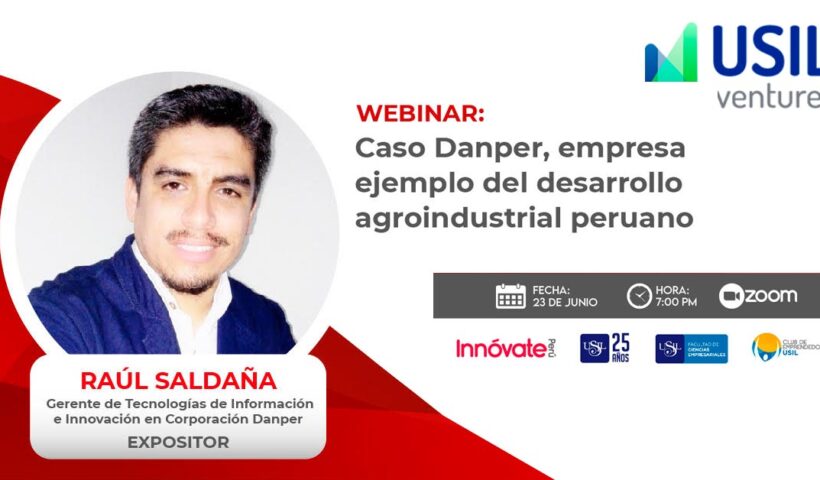 USIL Ventures - Webinar Caso Danper Empresa Agroindustrial Peruana