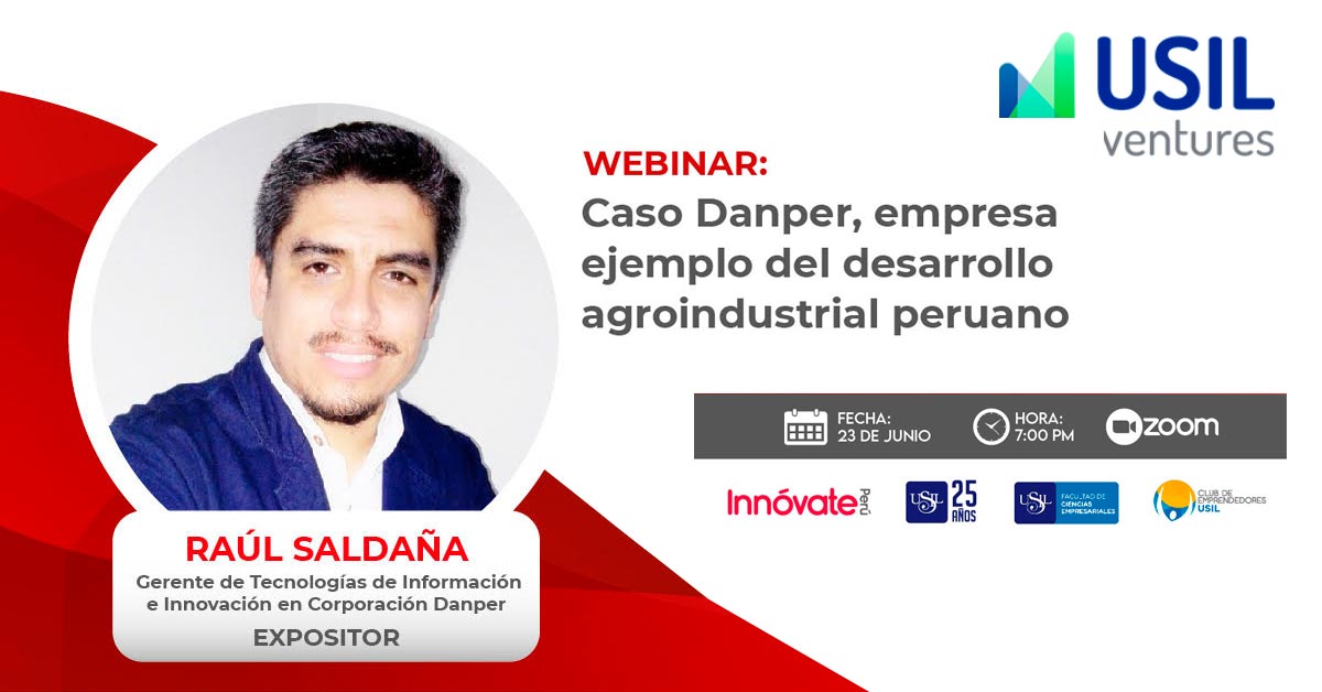 USIL Ventures - Webinar Caso Danper Empresa Agroindustrial Peruana