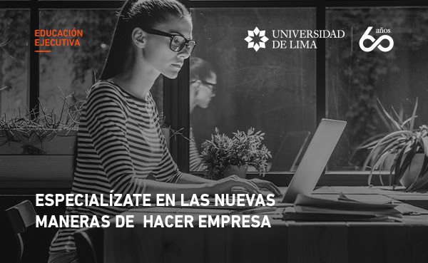 Cursos de Educación Ejecutiva en la Universidad de Lima Mayo 2022