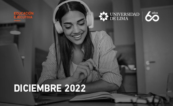 Cursos Ejecutivos de la U de Lima en diciembre 2022