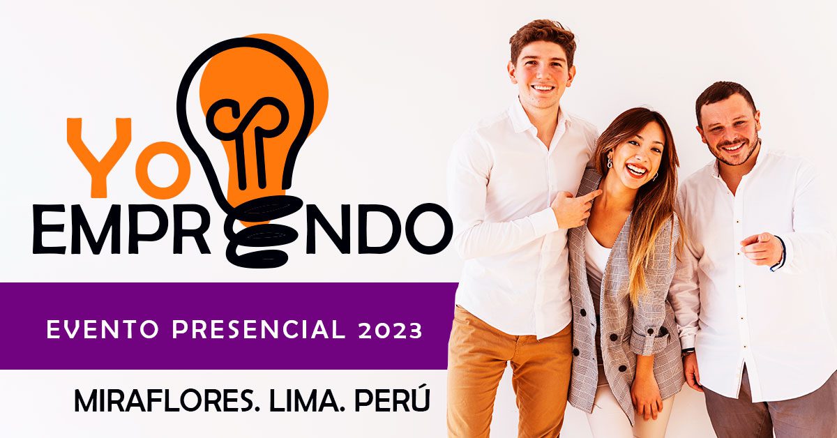 Conoce el Yo Emprendo 2023 - Miraflores. Lima. Perú