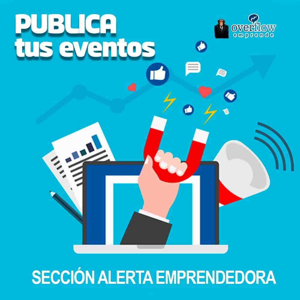 Publica tus eventos en Alerta Emprendedora Publica tus eventos en Alerta Emprendedora